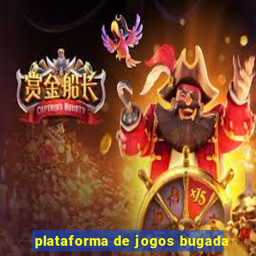 plataforma de jogos bugada